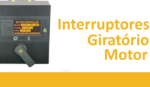 Imagem para a categoria Interruptores Giratório Motor