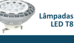 Imagem para a categoria Lâmpadas Led T8